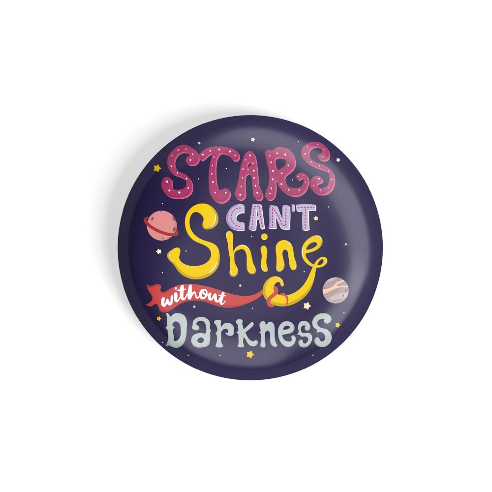 dhcrafts Round Fridge Magnet Quotes Purple Stars Can't Shine Without Darkness Glossy Finish Design Pack of 1 (75 mm)